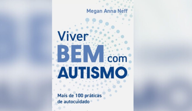 Livro reúne mais de 100 práticas de autocuidado voltadas a pessoas autistas